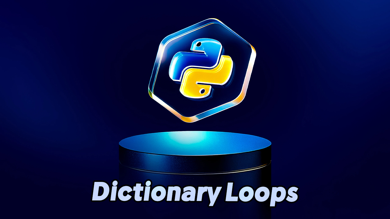 Dictionary Loops