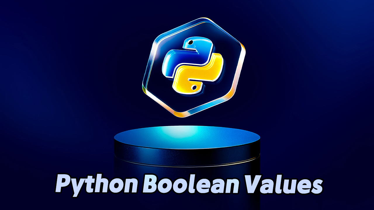 Python Boolean Values